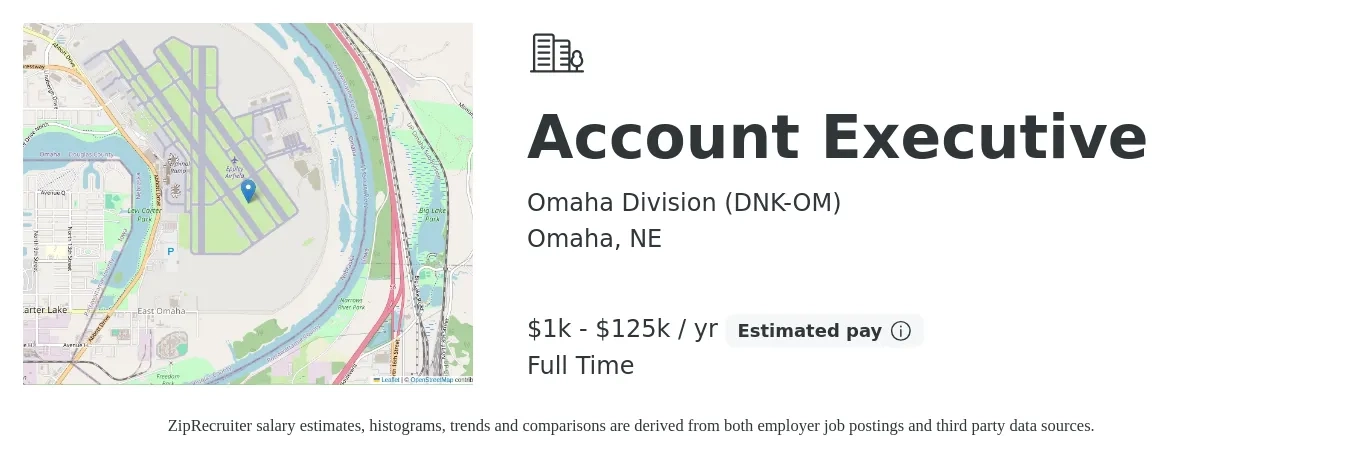 Omaha Division (DNK-OM) job posting for a Account Executive in Omaha, NE with a salary of $1,000 to $125,000 Yearly with a map of Omaha location.