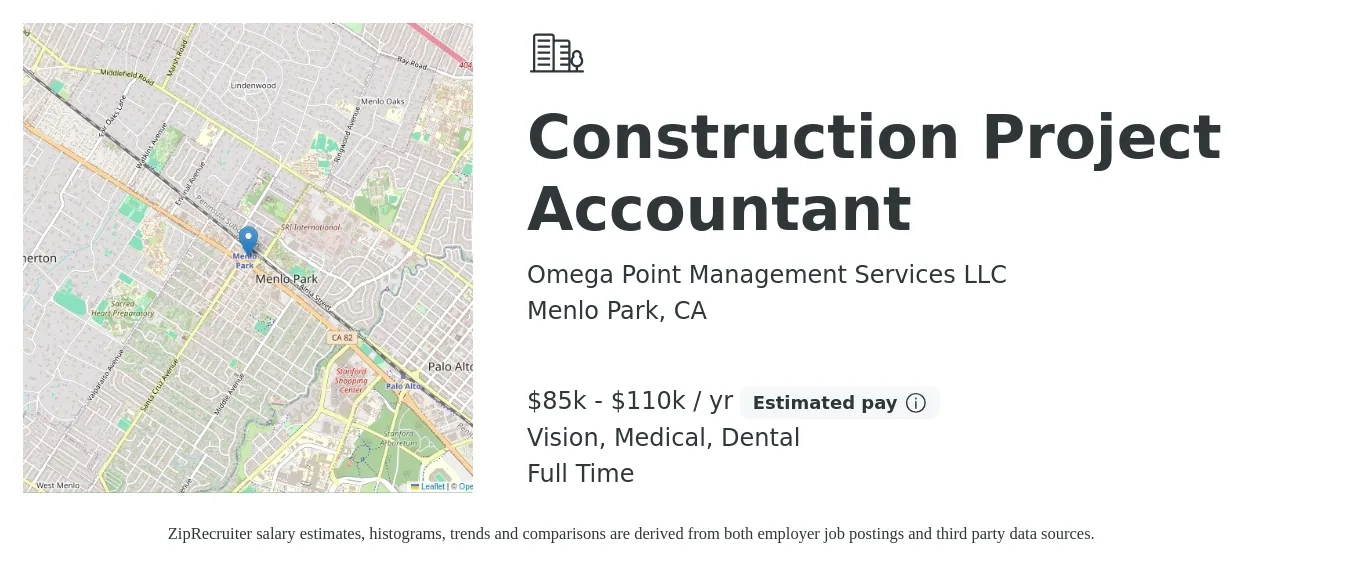 Omega Point Management Services LLC job posting for a Construction Project Accountant in Menlo Park, CA with a salary of $85,000 to $110,000 Yearly and benefits including dental, life_insurance, medical, pto, retirement, and vision with a map of Menlo Park location.