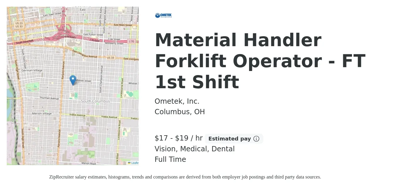 Ometek, Inc. job posting for a Material Handler Forklift Operator - FT 1st Shift in Columbus, OH with a salary of $18 to $20 Hourly and benefits including dental, life_insurance, medical, retirement, and vision with a map of Columbus location.