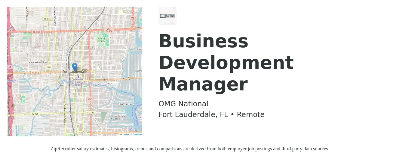 OMG National job posting for a Business Development Manager in Fort Lauderdale, FL with a salary of $58,300 to $95,600 Yearly and benefits including vision, dental, life_insurance, and medical with a map of Fort Lauderdale location.
