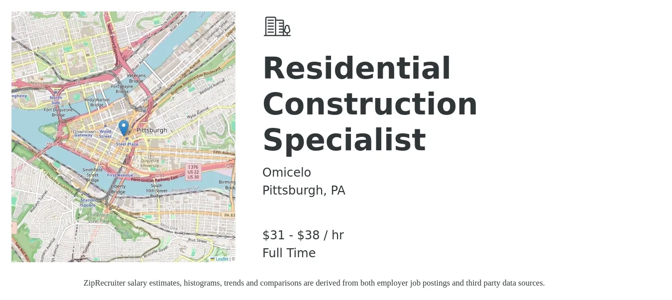 Omicelo job posting for a Residential Construction Specialist in Pittsburgh, PA with a salary of $33 to $40 Hourly with a map of Pittsburgh location.