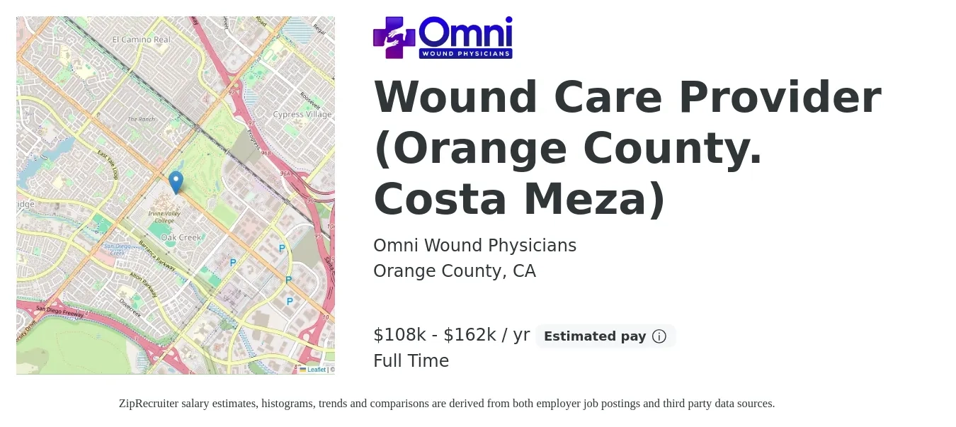 Omni Wound Physicians job posting for a Wound Care Provider (Orange County. Costa Meza) in Orange County, CA with a salary of $108,000 to $162,500 Yearly with a map of Orange County location.