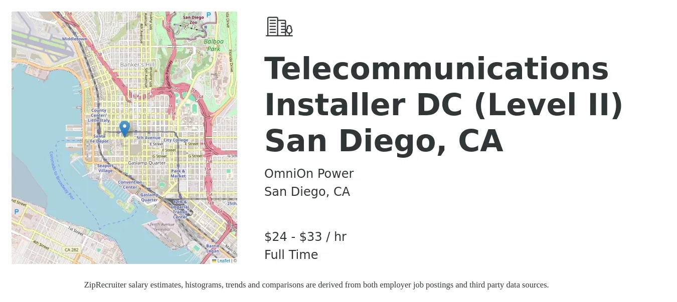 OmniOn Power job posting for a Telecommunications Installer DC (Level II) San Diego, CA in San Diego, CA with a salary of $25 to $35 Hourly with a map of San Diego location.