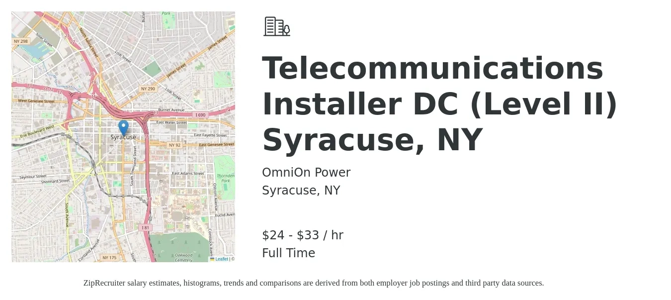 OmniOn Power job posting for a Telecommunications Installer DC (Level II) Syracuse, NY in Syracuse, NY with a salary of $25 to $35 Hourly with a map of Syracuse location.