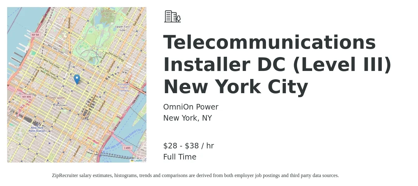 OmniOn Power job posting for a Telecommunications Installer DC (Level III) New York City in New York, NY with a salary of $30 to $40 Hourly with a map of New York location.
