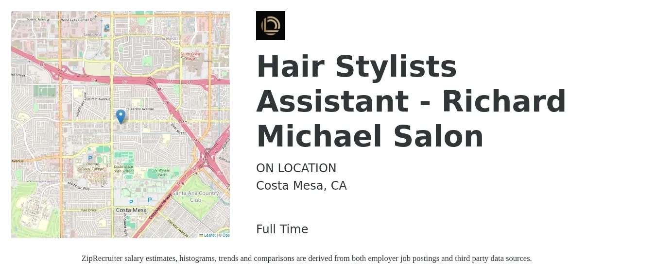 ON LOCATION job posting for a Hair Stylists Assistant - Richard Michael Salon in Costa Mesa, CA with a salary of $18 to $26 Hourly with a map of Costa Mesa location.