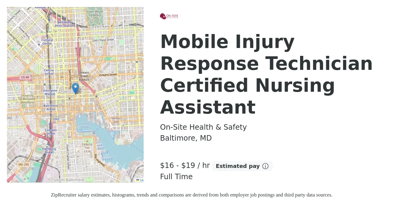 On-Site Health & Safety job posting for a Mobile Injury Response Technician Certified Nursing Assistant in Baltimore, MD with a salary of $17 to $20 Hourly with a map of Baltimore location.