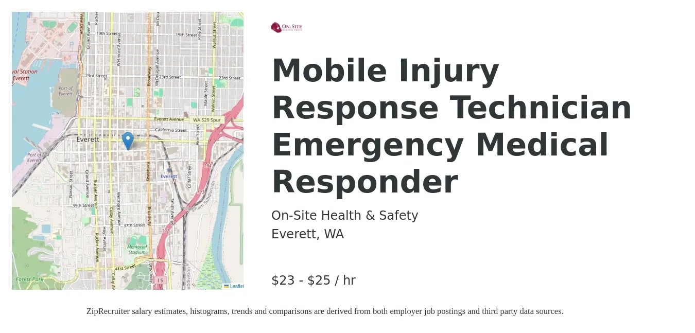 On-Site Health & Safety job posting for a Mobile Injury Response Technician Emergency Medical Responder in Everett, WA with a salary of $24 to $26 Hourly with a map of Everett location.