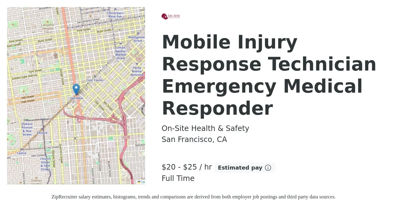 On-Site Health & Safety job posting for a Mobile Injury Response Technician Emergency Medical Responder in San Francisco, CA with a salary of $21 to $26 Hourly with a map of San Francisco location.