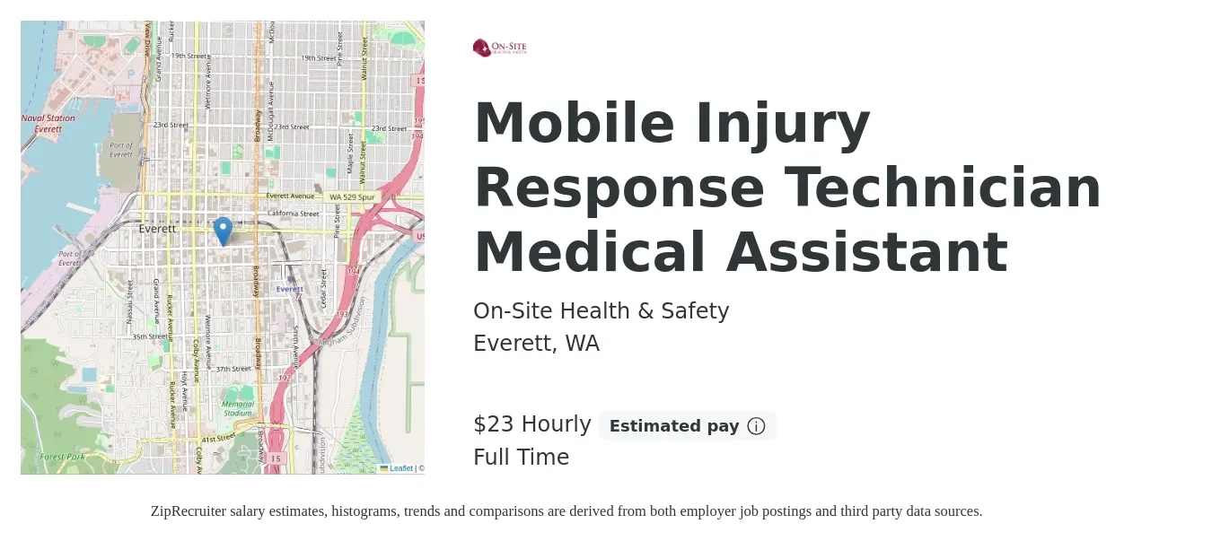 On-Site Health & Safety job posting for a Mobile Injury Response Technician Medical Assistant in Everett, WA with a salary of $24 Hourly with a map of Everett location.