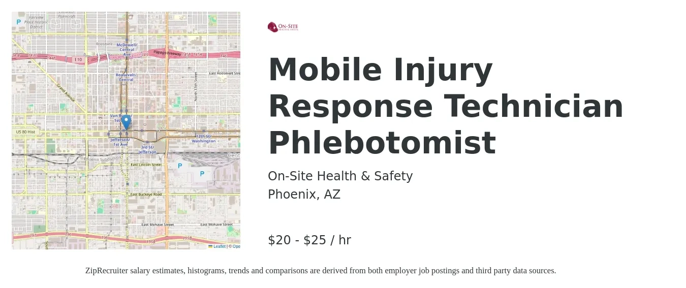 On-Site Health & Safety job posting for a Mobile Injury Response Technician Phlebotomist in Phoenix, AZ with a salary of $21 to $26 Hourly with a map of Phoenix location.