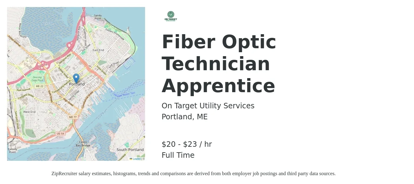 On Target Utility Services job posting for a Fiber Optic Technician Apprentice in Portland, ME with a salary of $21 to $24 Hourly with a map of Portland location.