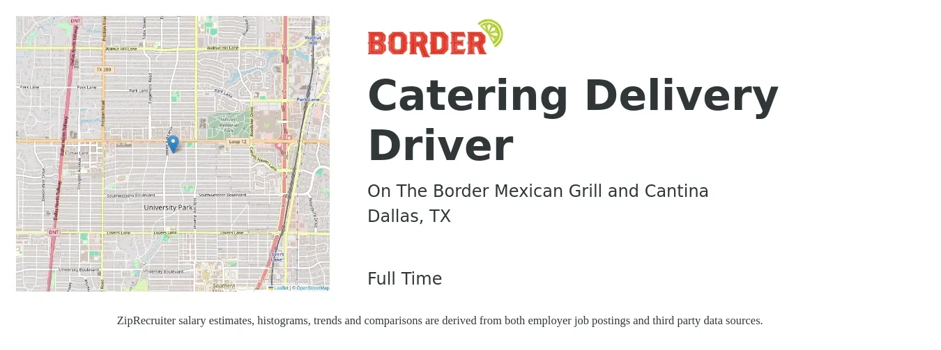 On The Border Mexican Grill and Cantina job posting for a Catering Delivery Driver in Dallas, TX with a salary of $14 to $24 Hourly with a map of Dallas location.