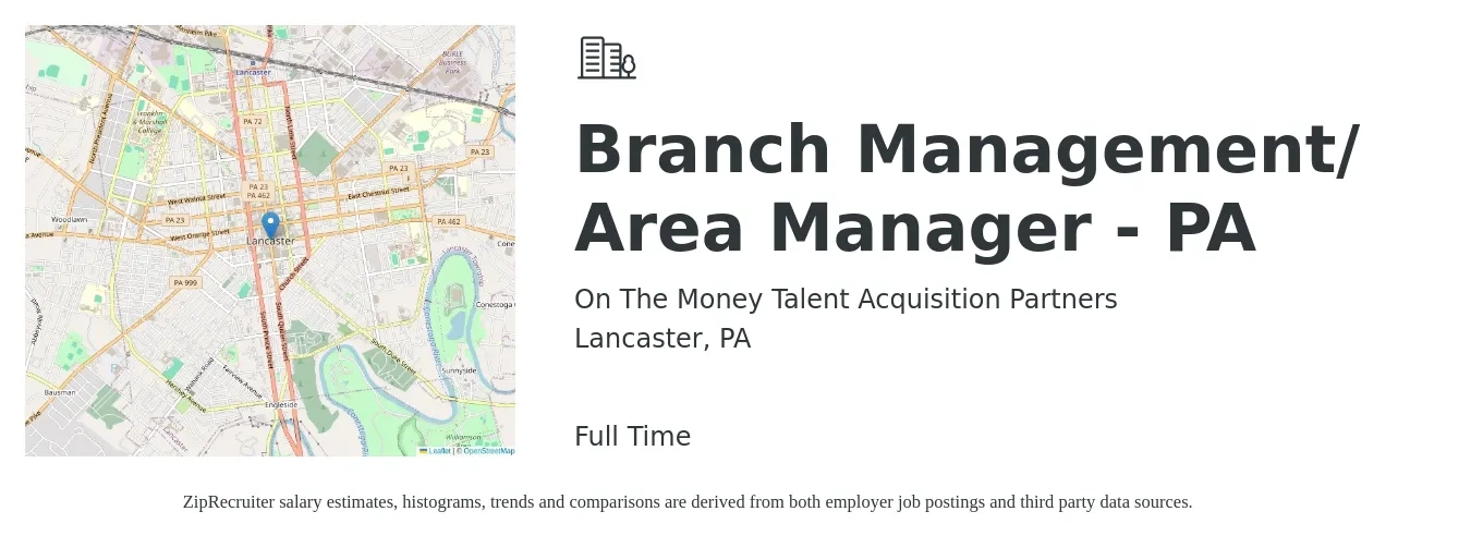 On The Money Talent Acquisition Partners job posting for a Branch Management/ Area Manager - PA in Lancaster, PA with a salary of $55,400 to $83,600 Yearly with a map of Lancaster location.
