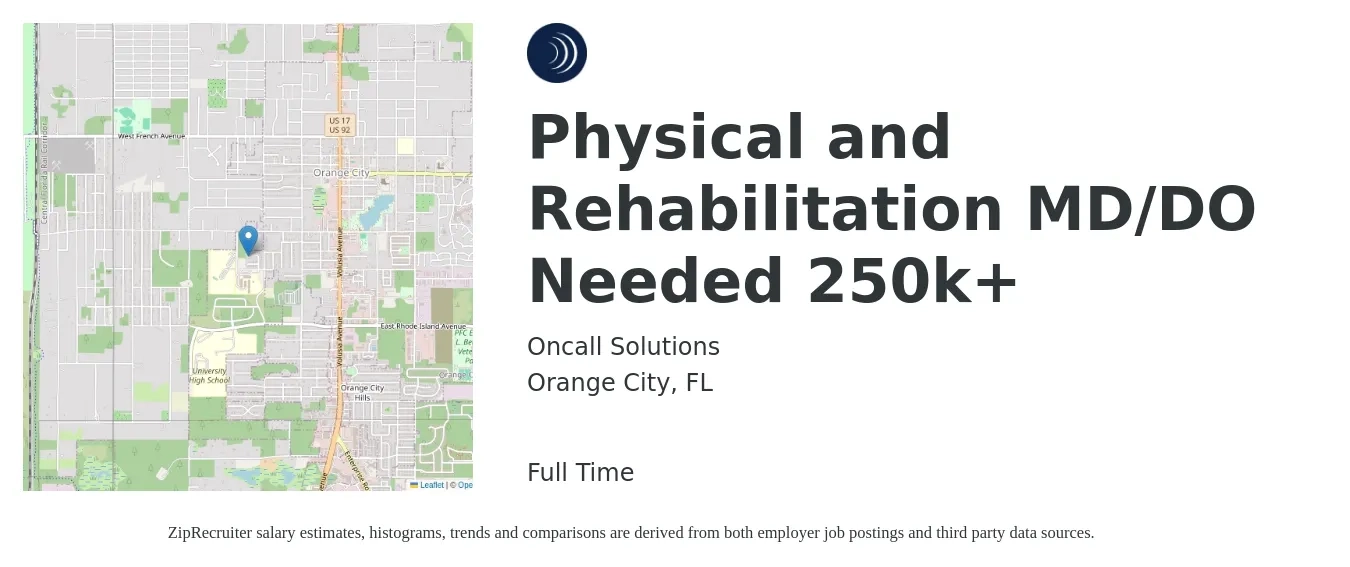 Oncall Solutions job posting for a Physical and Rehabilitation MD/DO Needed 250k+ in Orange City, FL with a salary of $193,000 to $348,500 Yearly with a map of Orange City location.