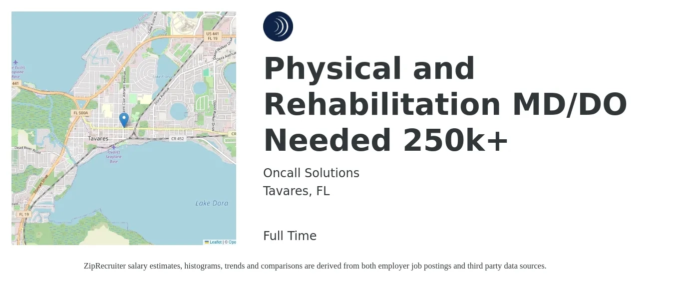 Oncall Solutions job posting for a Physical and Rehabilitation MD/DO Needed 250k+ in Tavares, FL with a salary of $192,700 to $348,000 Yearly with a map of Tavares location.