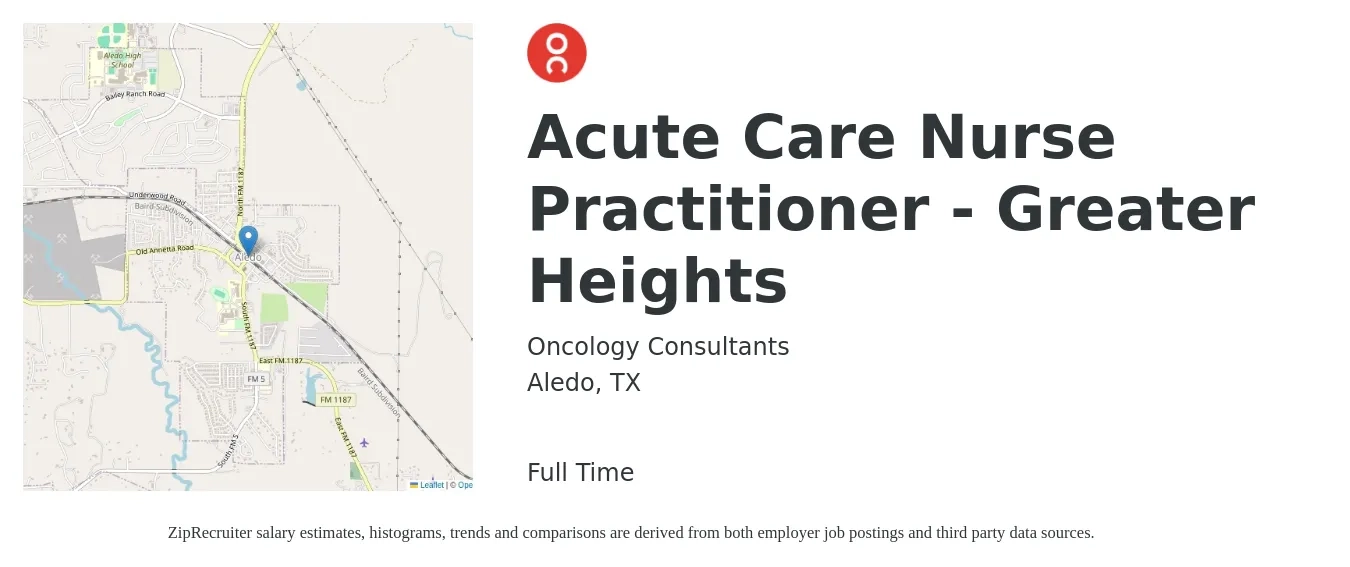 Oncology Consultants job posting for a Acute Care Nurse Practitioner - Greater Heights in Aledo, TX with a salary of $106,000 to $147,200 Yearly with a map of Aledo location.