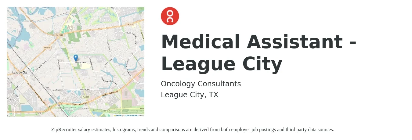 Oncology Consultants job posting for a Medical Assistant - League City in League City, TX with a salary of $15 to $20 Hourly with a map of League City location.