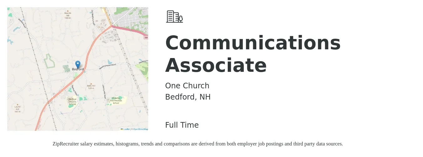 One Church job posting for a Communications Associate in Bedford, NH with a salary of $44,900 to $64,600 Yearly with a map of Bedford location.