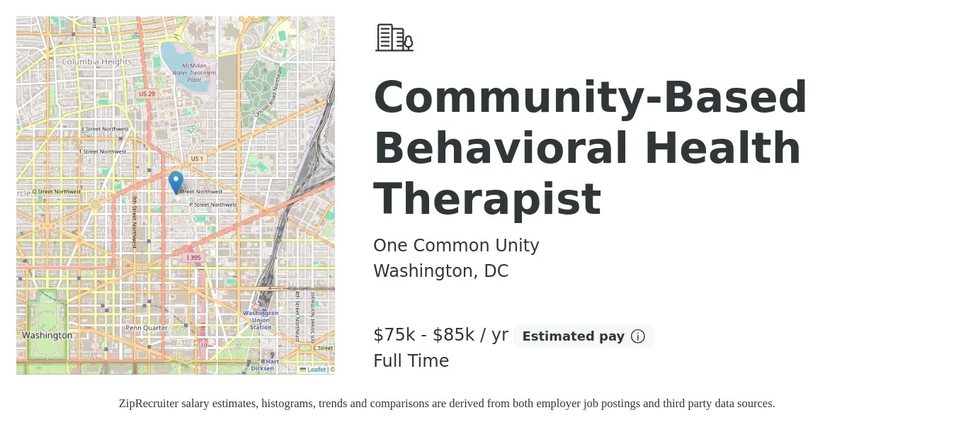 One Common Unity job posting for a Community-Based Behavioral Health Therapist in Washington, DC with a salary of $75,000 to $85,000 Yearly with a map of Washington location.