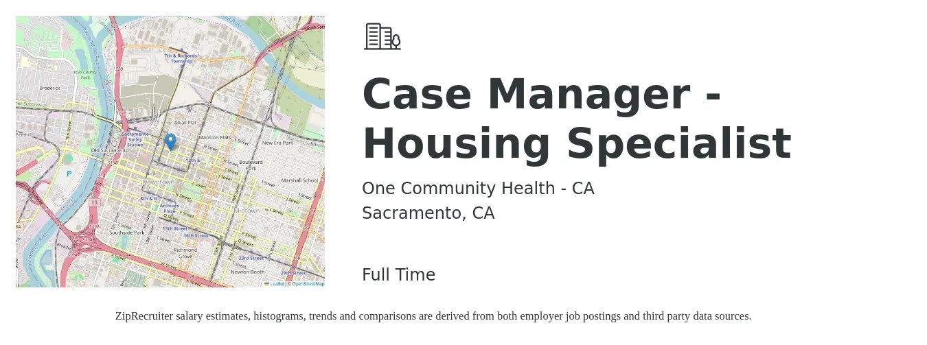 One Community Health - CA job posting for a Case Manager - Housing Specialist in Sacramento, CA with a salary of $25 to $31 Hourly with a map of Sacramento location.