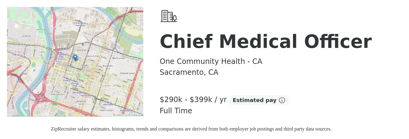 One Community Health - CA job posting for a Chief Medical Officer in Sacramento, CA with a salary of $290,315 to $399,183 Yearly with a map of Sacramento location.