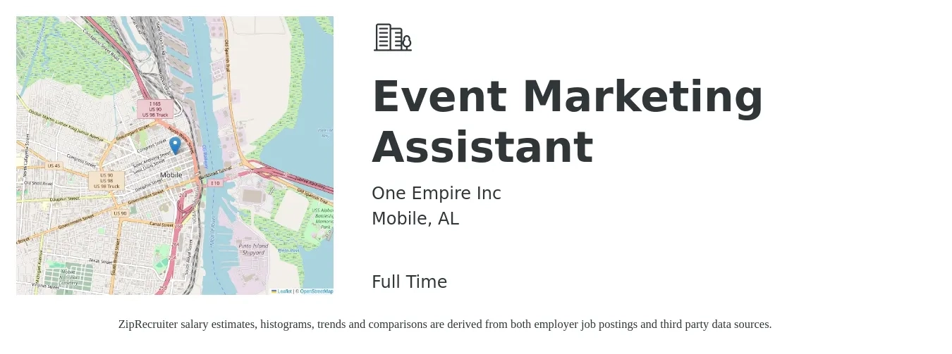 One Empire Inc job posting for a Event Marketing Assistant in Mobile, AL with a salary of $34,100 to $40,100 Yearly with a map of Mobile location.