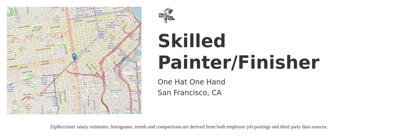 One Hat One Hand job posting for a Skilled Painter/Finisher in San Francisco, CA with a salary of $20 to $25 Hourly with a map of San Francisco location.