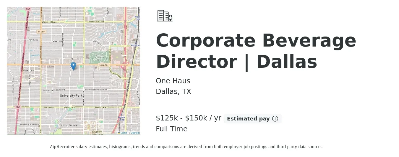 One Haus job posting for a Corporate Beverage Director | Dallas in Dallas, TX with a salary of $125,000 to $150,000 Yearly with a map of Dallas location.
