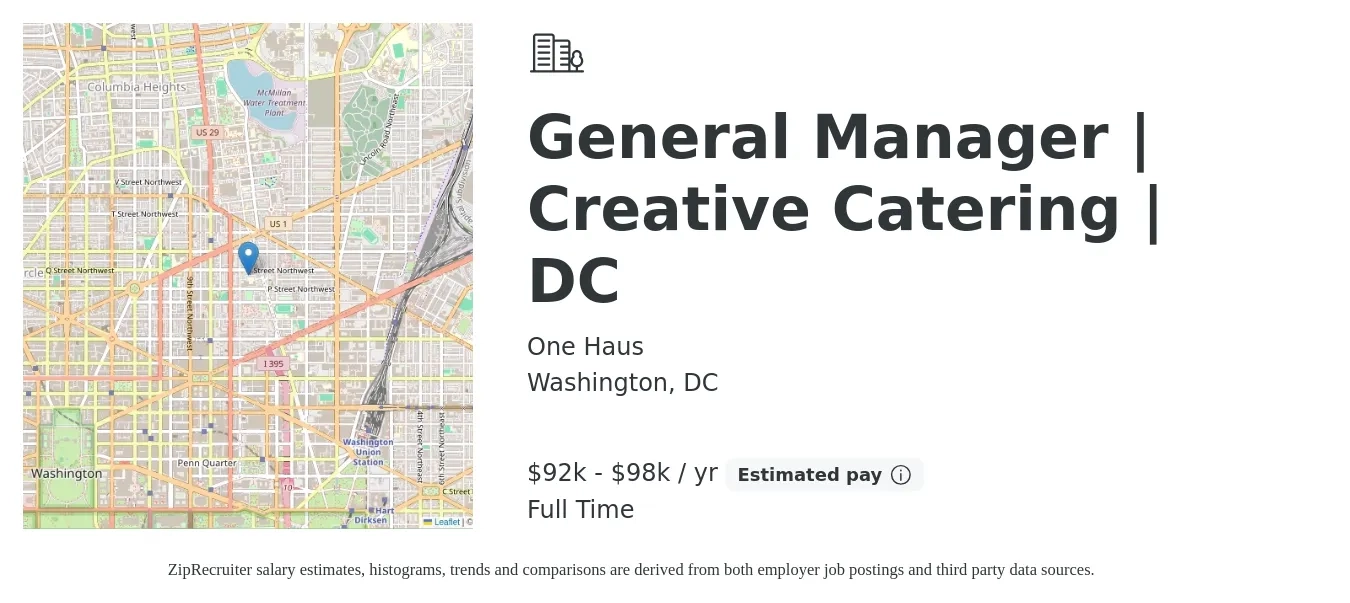 One Haus job posting for a General Manager | Creative Catering | DC in Washington, DC with a salary of $92,000 to $98,000 Yearly with a map of Washington location.