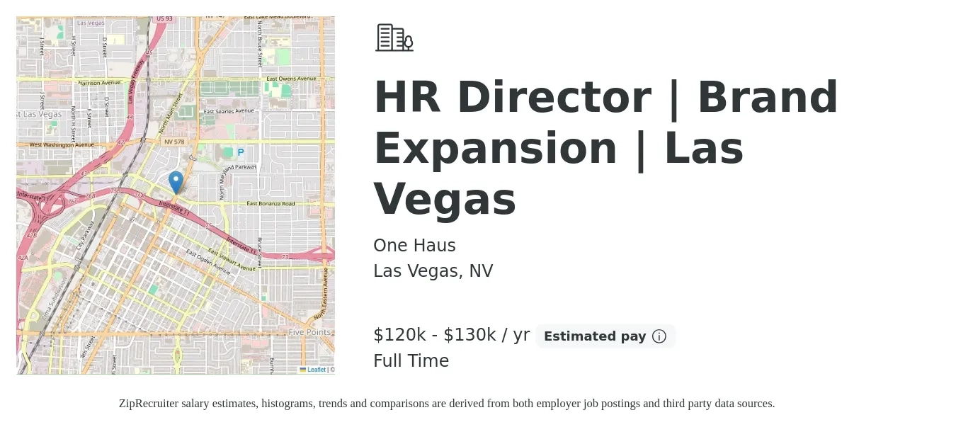 One Haus job posting for a HR Director | Brand Expansion | Las Vegas in Las Vegas, NV with a salary of $120,000 to $130,000 Yearly with a map of Las Vegas location.