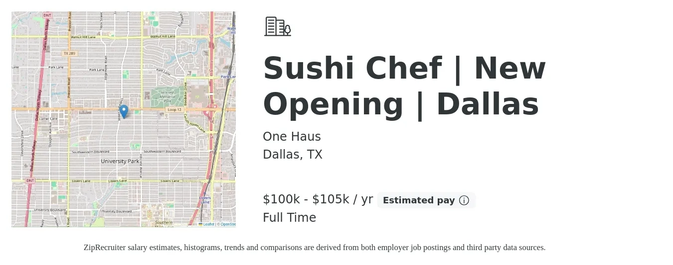 One Haus job posting for a Sushi Chef | New Opening | Dallas in Dallas, TX with a salary of $100,000 to $105,000 Yearly with a map of Dallas location.