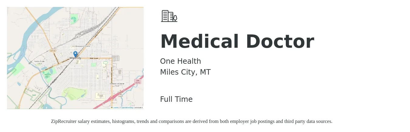 One Health job posting for a Medical Doctor in Miles City, MT with a salary of $222,165 to $229,533 Yearly with a map of Miles City location.