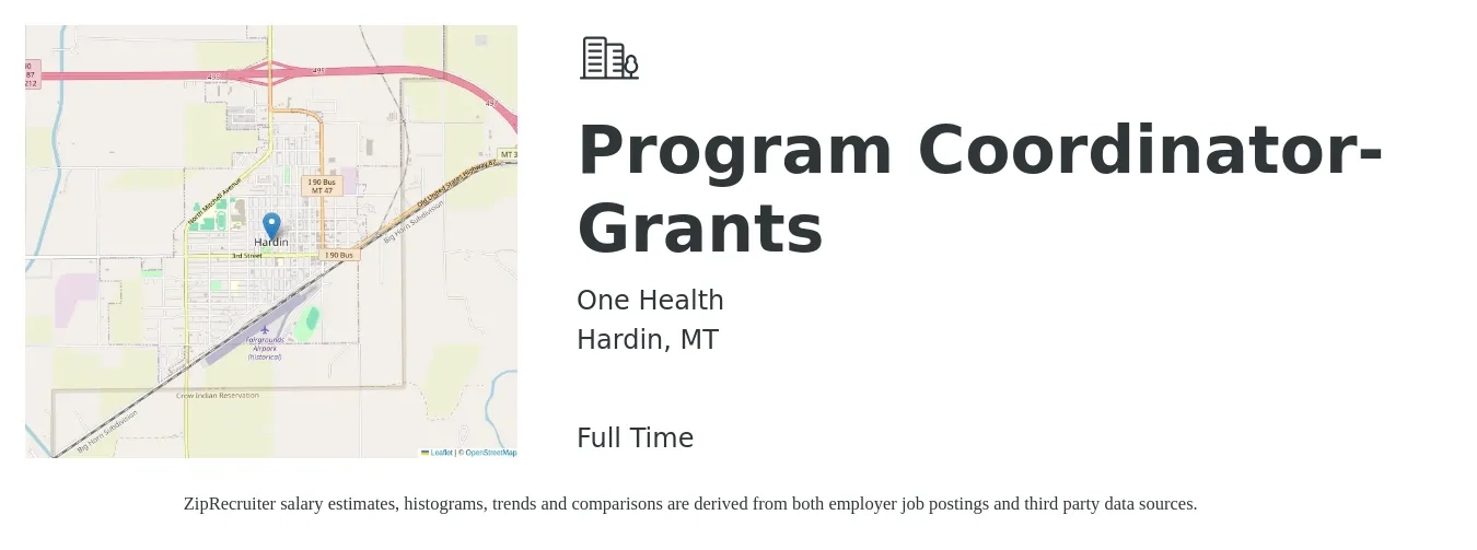 One Health job posting for a Program Coordinator-Grants in Hardin, MT with a salary of $21 to $24 Hourly with a map of Hardin location.