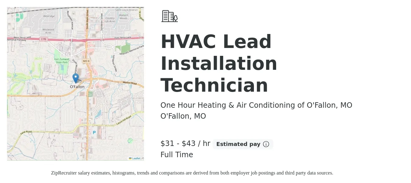 One Hour Heating & Air Conditioning of O'Fallon, MO job posting for a HVAC Lead Installation Technician in O'Fallon, MO with a salary of $31 to $47 Hourly with a map of O'Fallon location.