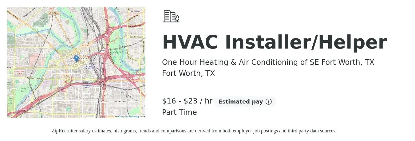 One Hour Heating & Air Conditioning of SE Fort Worth, TX job posting for a HVAC Installer/Helper in Fort Worth, TX with a salary of $17 to $24 Hourly with a map of Fort Worth location.