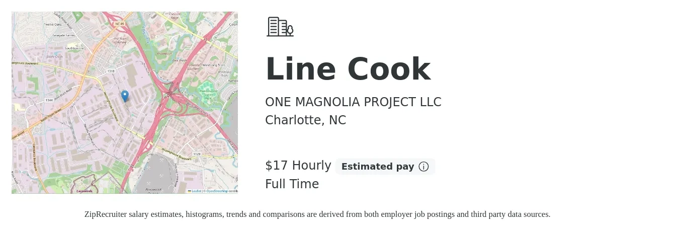 ONE MAGNOLIA PROJECT LLC job posting for a Line Cook in Charlotte, NC with a salary of $18 Hourly with a map of Charlotte location.