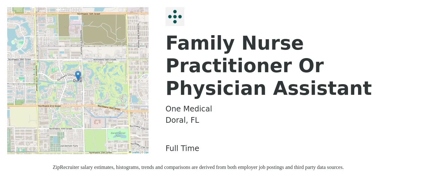 One Medical job posting for a Family Nurse Practitioner Or Physician Assistant in Doral, FL with a salary of $100,800 to $130,400 Yearly with a map of Doral location.