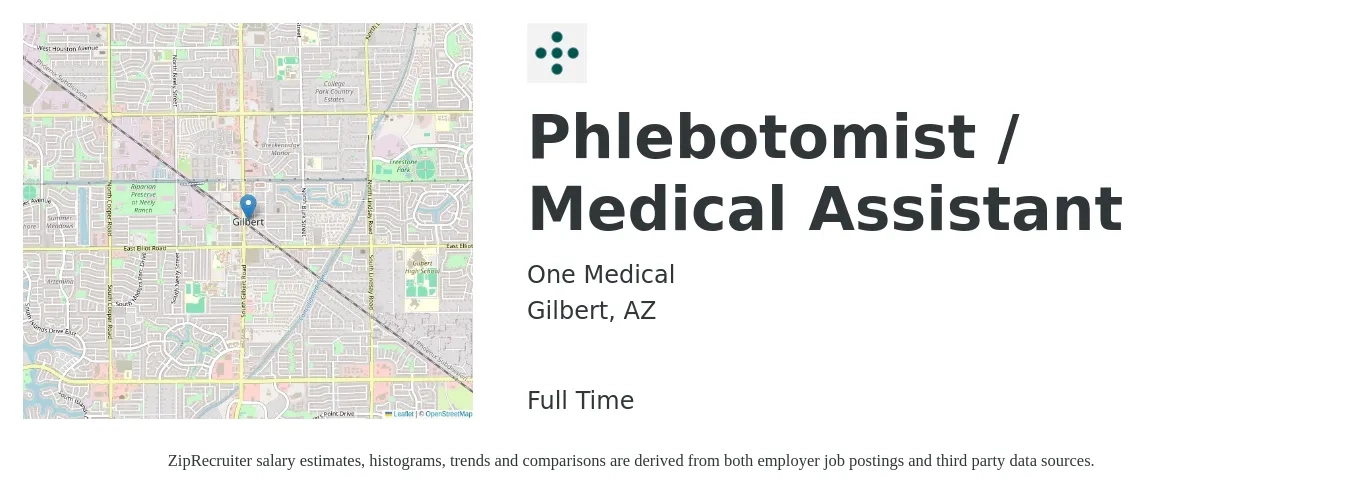 One Medical job posting for a Phlebotomist / Medical Assistant in Gilbert, AZ with a salary of $18 to $23 Hourly with a map of Gilbert location.