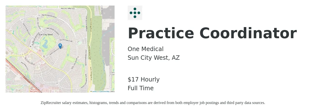 One Medical job posting for a Practice Coordinator in Sun City West, AZ with a salary of $18 Hourly with a map of Sun City West location.