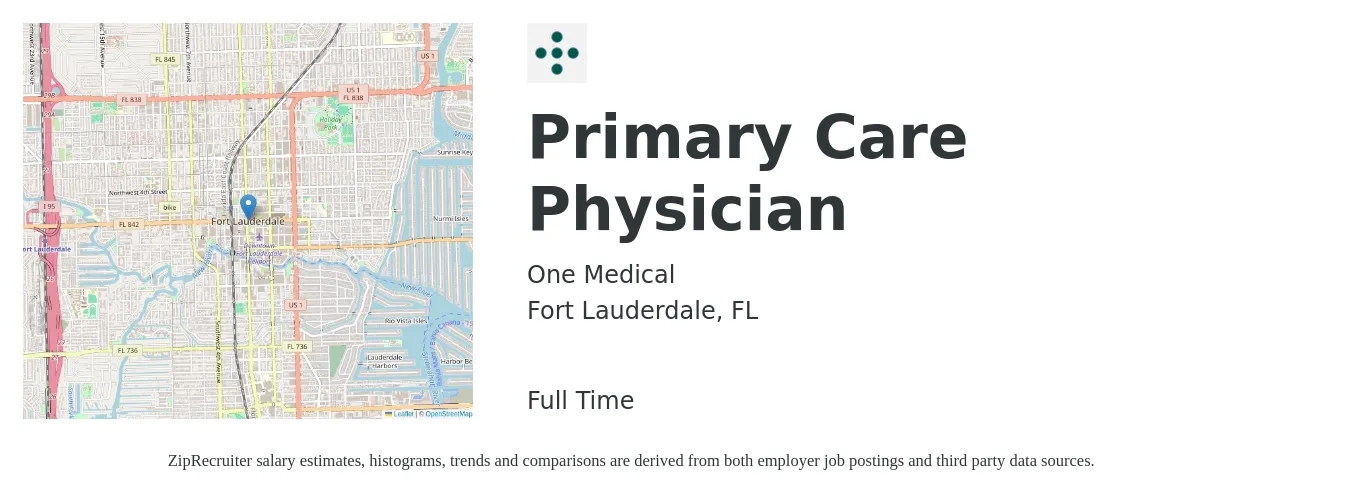 One Medical job posting for a Primary Care Physician in Fort Lauderdale, FL with a salary of $181,600 to $233,700 Yearly with a map of Fort Lauderdale location.