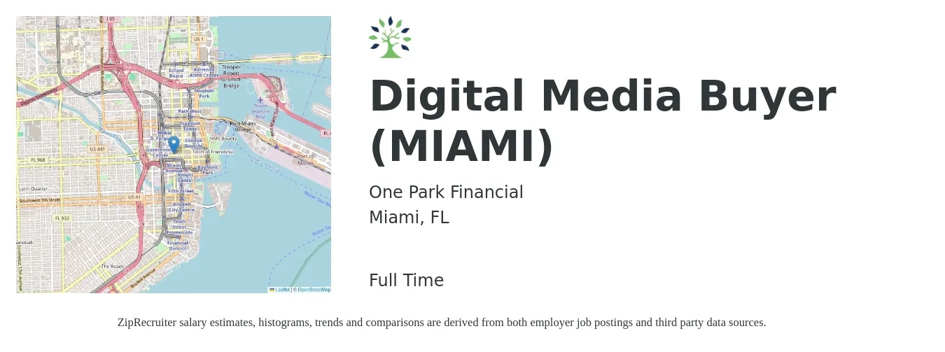 One Park Financial job posting for a Digital Media Buyer (MIAMI) in Miami, FL with a salary of $52,600 to $75,600 Yearly with a map of Miami location.