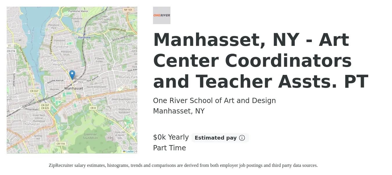 One River School of Art and Design job posting for a Manhasset, NY - Art Center Coordinators and Teacher Assts. PT in Manhasset, NY with a salary of $16 Yearly with a map of Manhasset location.