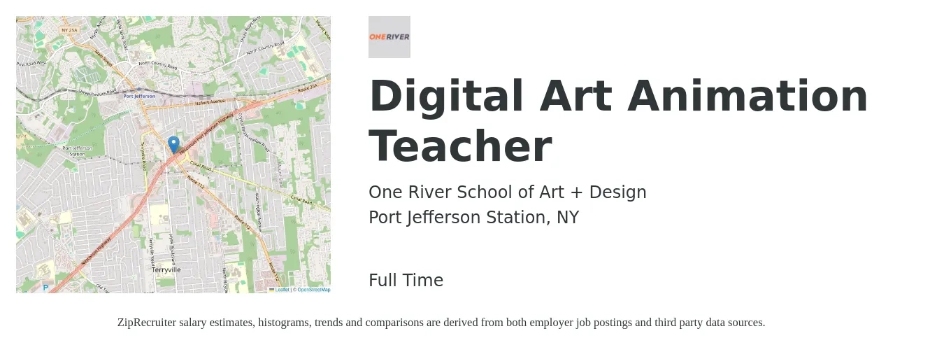 One River School of Art + Design job posting for a Digital Art Animation Teacher in Port Jefferson Station, NY with a salary of $48,400 to $65,300 Yearly with a map of Port Jefferson Station location.
