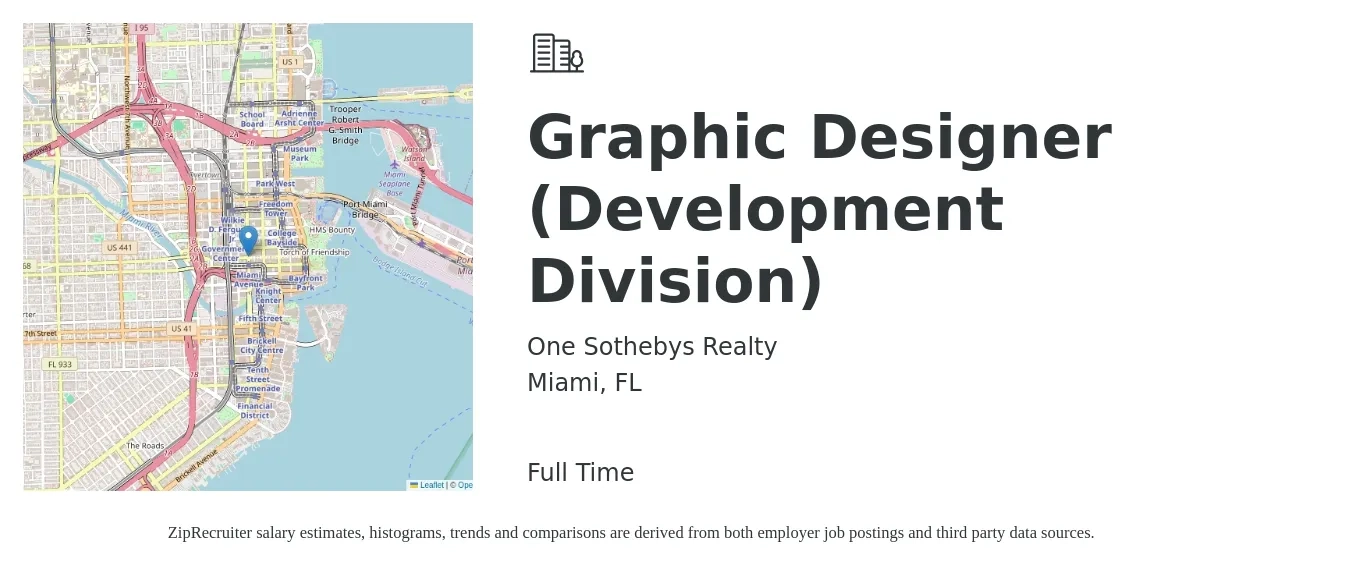 One Sothebys Realty job posting for a Graphic Designer (Development Division) in Miami, FL with a salary of $20 to $31 Hourly with a map of Miami location.