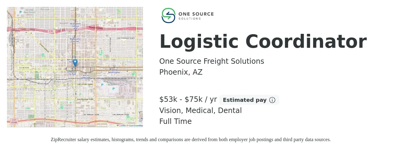 One Source Freight Solutions job posting for a Logistic Coordinator in Phoenix, AZ with a salary of $51,642 to $85,365 Yearly and benefits including dental, life_insurance, medical, pto, retirement, and vision with a map of Phoenix location.