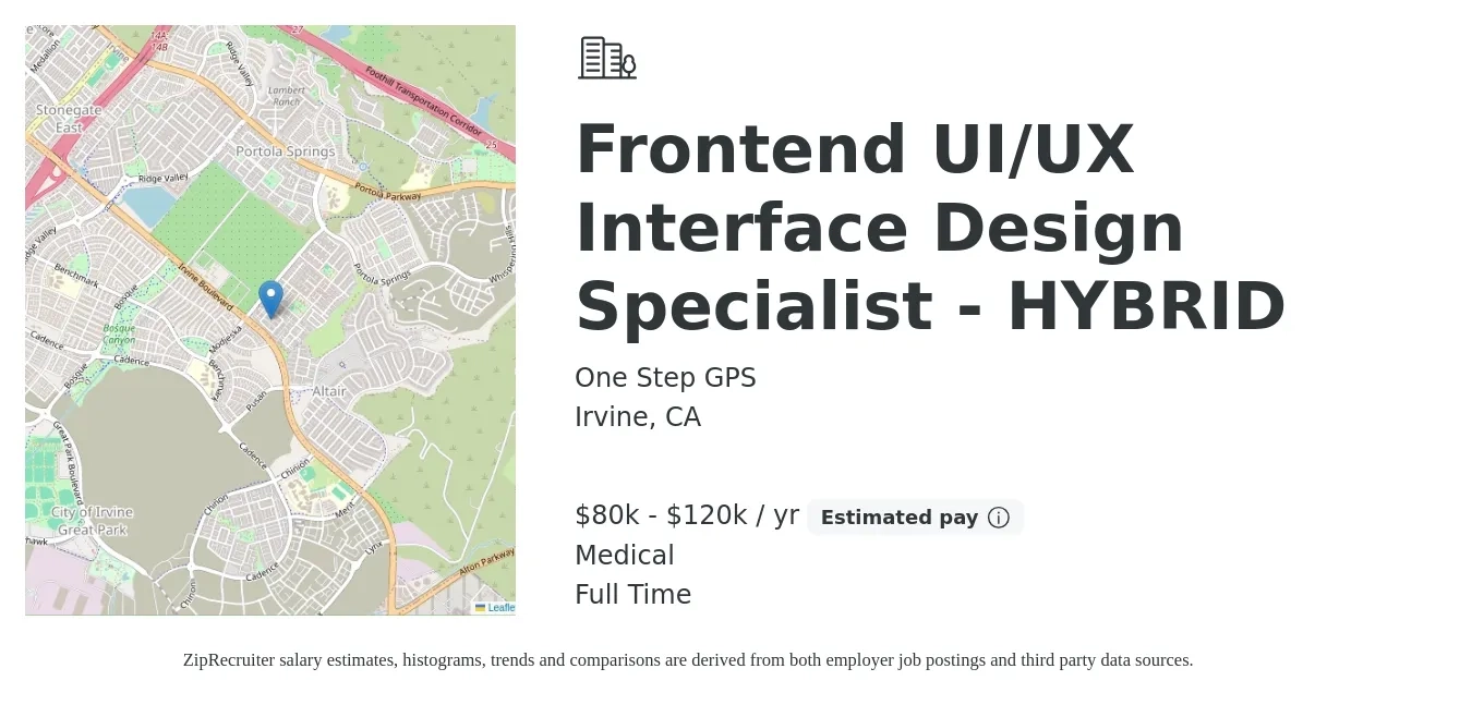 One Step GPS job posting for a Frontend UI/UX Interface Design Specialist - HYBRID in Irvine, CA with a salary of $80,000 to $120,000 Yearly and benefits including medical, and retirement with a map of Irvine location.