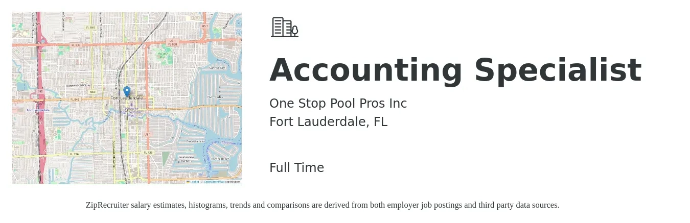 One Stop Pool Pros Inc job posting for a Accounting Specialist in Fort Lauderdale, FL with a salary of $20 to $28 Hourly with a map of Fort Lauderdale location.