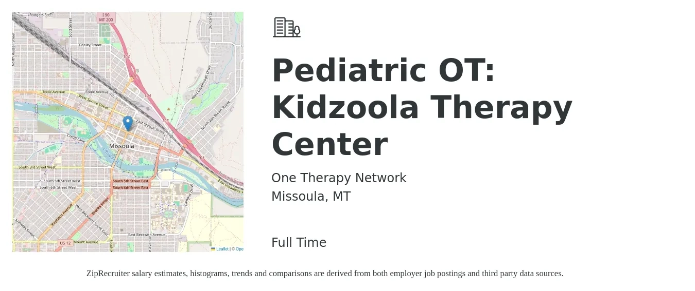 One Therapy Network job posting for a Pediatric OT: Kidzoola Therapy Center in Missoula, MT with a salary of $65,000 to $87,700 Yearly with a map of Missoula location.