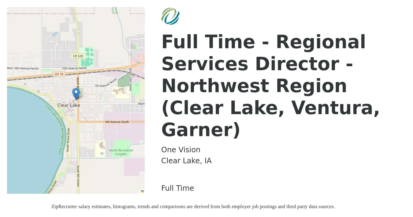 One Vision job posting for a Full Time - Regional Services Director - Northwest Region (Clear Lake, Ventura, Garner) in Clear Lake, IA with a salary of $61,400 to $103,800 Yearly with a map of Clear Lake location.